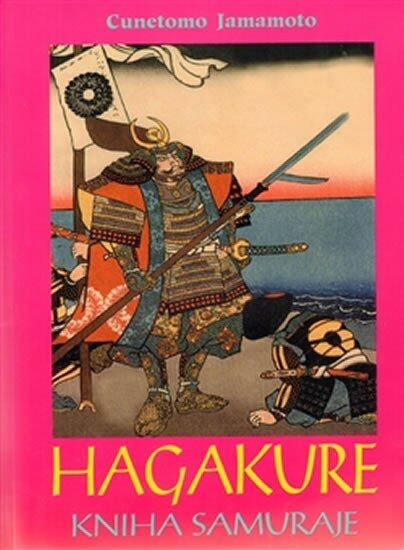 Hagakure (Kniha samuraje) - Cunetomo Jamamoto - kniha z kategorie Bojová umění