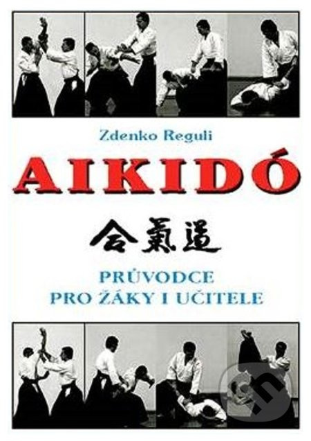 Aikidó - Průvodce pro žáky i učitele