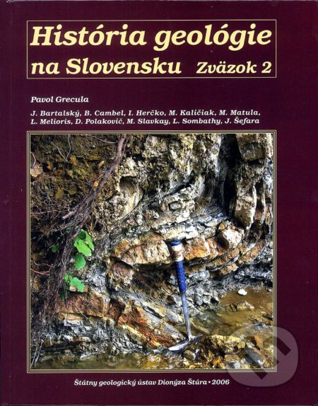 História geológie na Slovensku (Zväzok 2) - Pavol Grecula - kniha z kategorie Historie