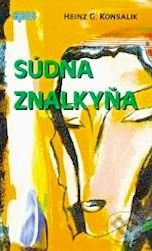 Súdna znalkyňa - Heinz G. Konsalik - kniha z kategorie Detektivky