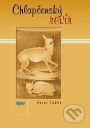 Chlapčenský revír - Pavel Fábry - kniha z kategorie Pohádky