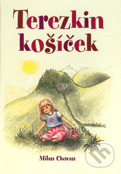 Terezkin košíček - Milan Chovan - kniha z kategorie Pro děti
