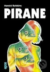 Pirane - Harold Robbins - kniha z kategorie Thrillery