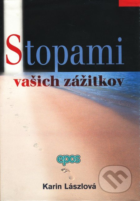 Stopami vašich zážitkov - Karin Lászlová - kniha z kategorie Společenská beletrie
