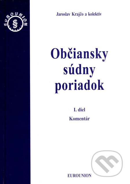 Občiansky súdny poriadok I, II (komplet) (Komentár + Súvisiace predpisy) - kniha z kategorie Právo