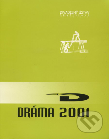 Dráma 2001 - kolektív autorov - kniha z kategorie Divadlo
