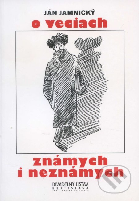 O veciach známych i neznámych - Ján Jamnický - kniha z kategorie Divadlo