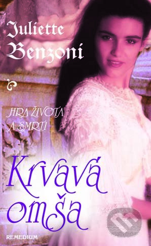 Krvavá omša - Juliette Benzoni - kniha z kategorie Romantická