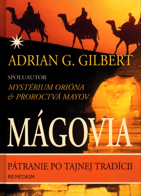 Mágovia - Adrian G. Gilbert - kniha z kategorie Záhady a paranormální jevy