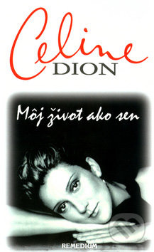 Môj život ako sen - Céline Dion - kniha z kategorie Hudba