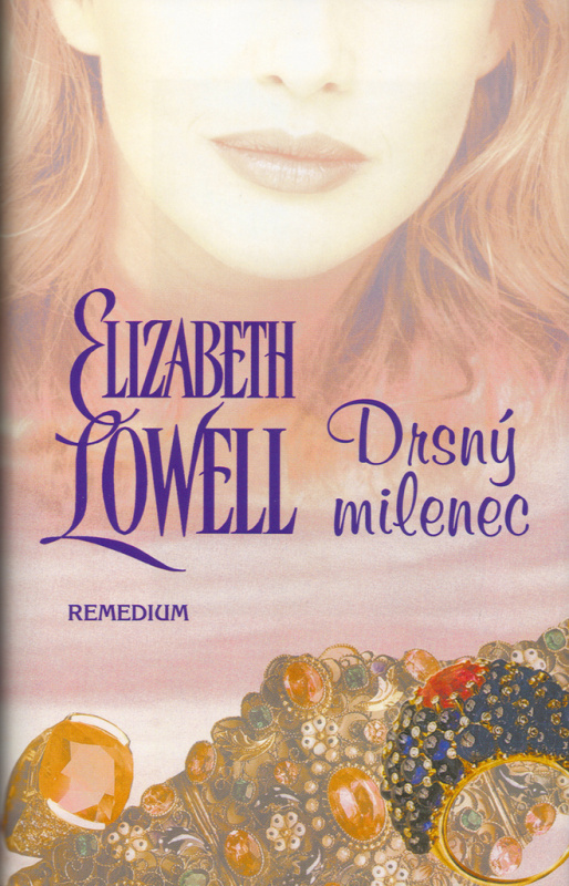 Drsný milenec - Elizabeth Lowell - kniha z kategorie Romantická