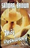 Môj vysnívaný - Sandra Brown - kniha z kategorie Romantická