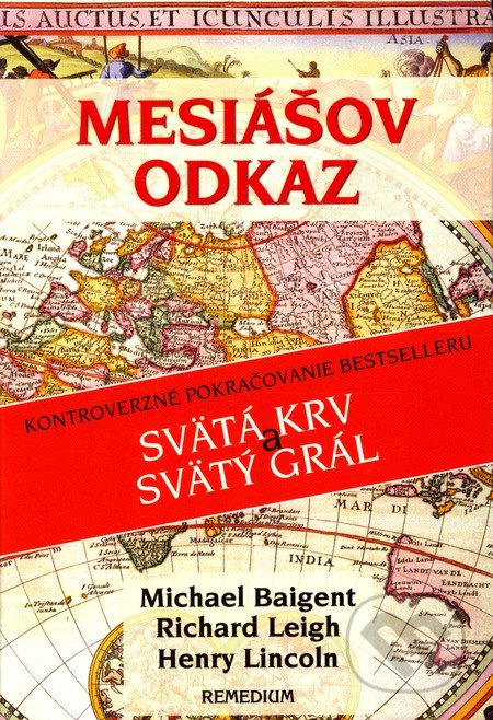 Mesiášov odkaz - Michael Baigent, Richard Leigh, Henry Lincoln - kniha z kategorie Záhady a paranormální jevy