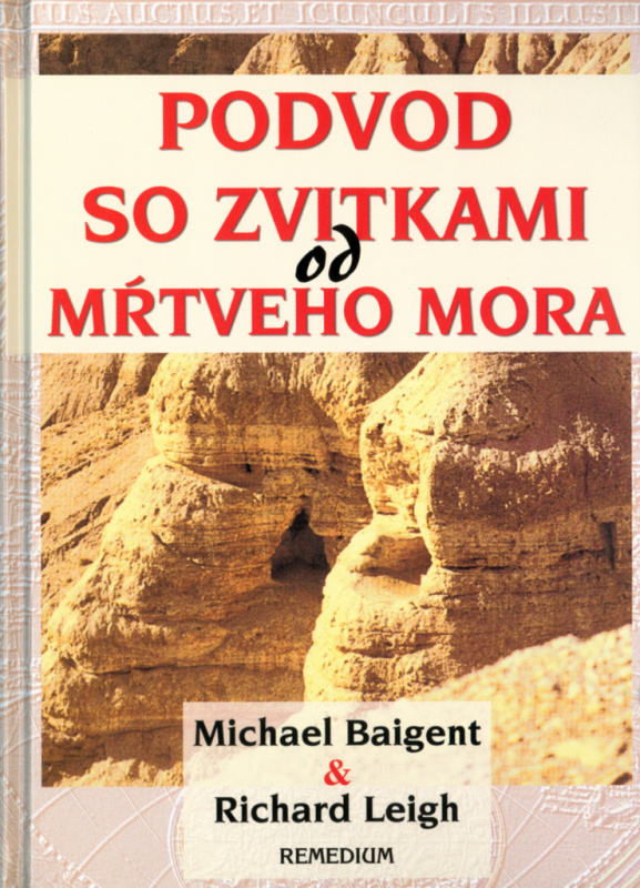 Podvod so zvitkami od Mŕtveho mora - Michael Baigent, Richard Leigh - kniha z kategorie Beletrie