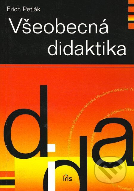 Všeobecná didaktika - Erich Petlák - kniha z kategorie Didaktika