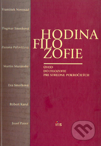 Hodina filozofie (Úvod do filozofie pre stredne pokročilých) - kniha z kategorie Filozofie