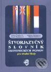 Štvorjazyčný slovník ekonomických pojmov pre stredné školy - kniha z kategorie Střední školy
