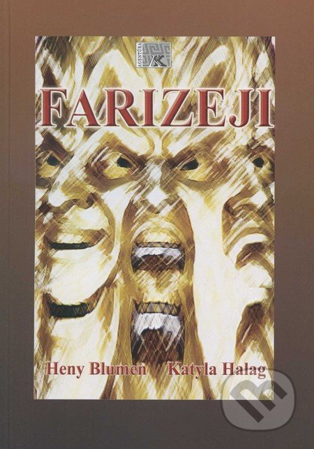 Farizeji - Henry Blumen, Katyla Halag - kniha z kategorie Beletrie
