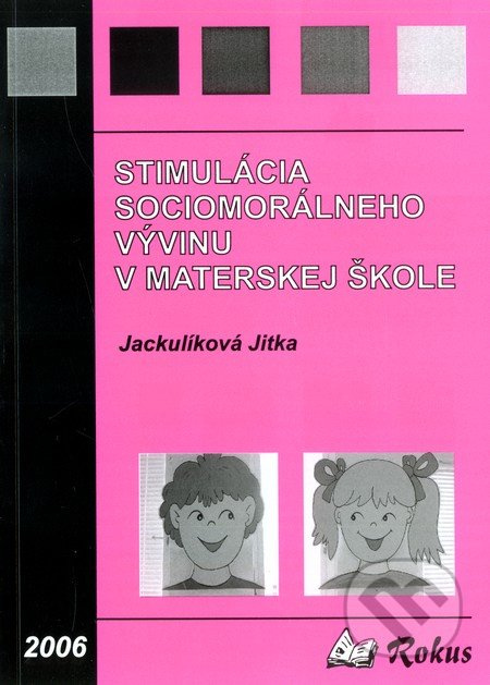 Stimulácia sociomorálneho vývinu v materskej škole - kniha z kategorie Etika