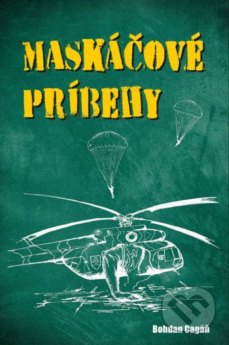 Maskáčové príbehy - Bohdan Cagáň - kniha z kategorie Beletrie