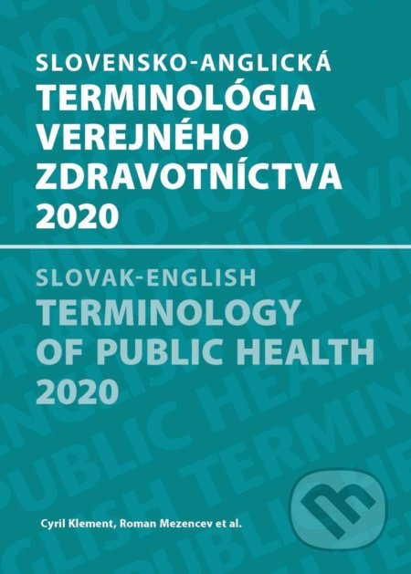 Slovensko-anglická terminológia verejného zdravotníctva 2020 - kniha z kategorie Medicína