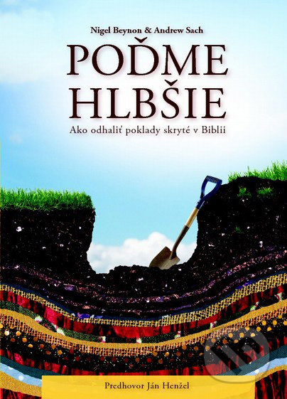 Poďme hlbšie (Ako odhaliť poklady skryté v Biblii) - kniha z kategorie Knihy o Bibli
