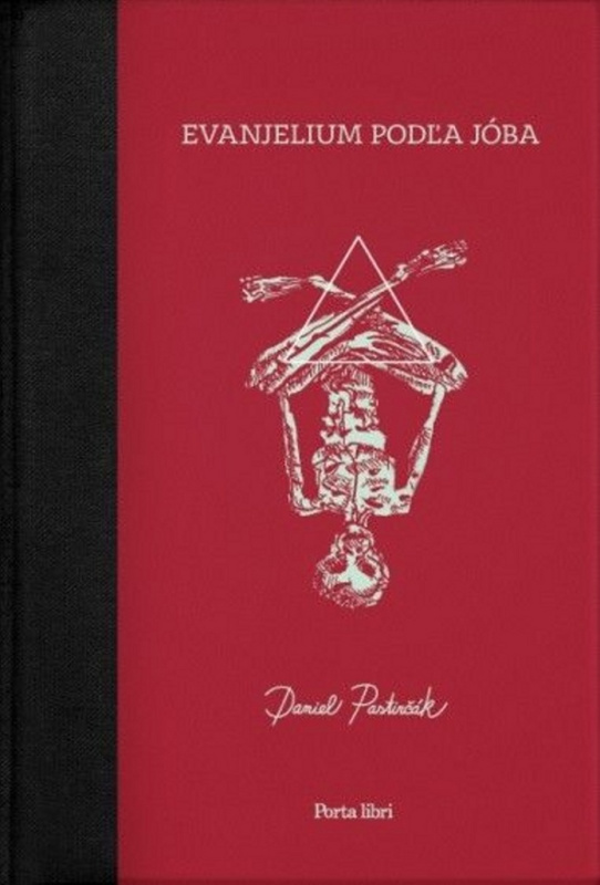 Evanjelium podľa Jóba - Daniel Pastirčák - kniha z kategorie Knihy o Bibli