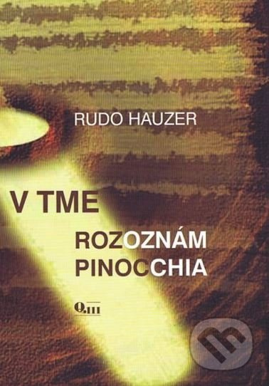 V tme rozoznám Pinocchia - Rudo Hauzer - kniha z kategorie Poezie