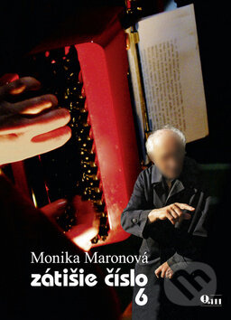 Zátišie číslo 6 - Monika Maronová - kniha z kategorie Společenská beletrie