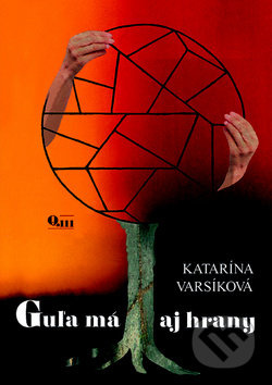 Guľa má aj hrany - Katarína Varsíková - kniha z kategorie Beletrie
