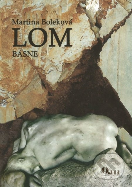 Lom (Básne) - Martina Boleková - kniha z kategorie Poezie
