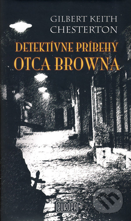 Detektívne príbehy otca Browna - Gilbert Keith Chesterton - kniha z kategorie Detektivky, thrillery a horory