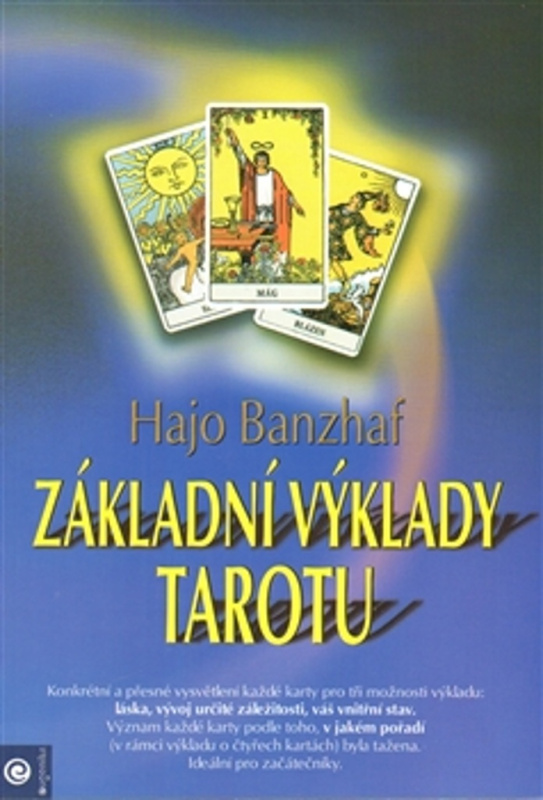 Základní výklady tarotu - Hajo Banzhaf - kniha z kategorie Věštění z karet