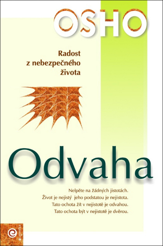 Odvaha - Radost z nebezpečného života
