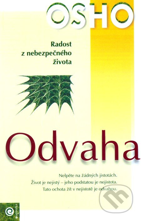 Odvaha - Radost z nebezpečného života