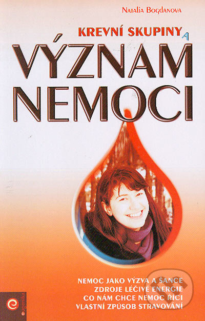 Krevní skupiny a význam nemoci - Natalia Bogdanova - kniha z kategorie Alternativní medicína