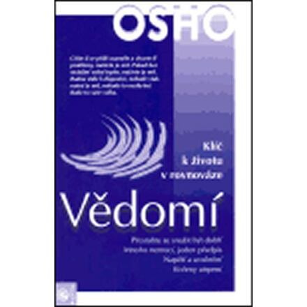 Vědomí - Klíč k životu v rovnováze