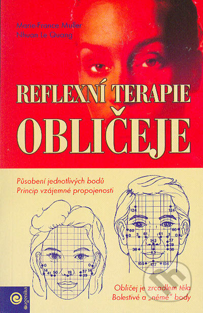 Reflexní terapie obličeje - Marie-France Muller, Nhuan Le Quang - kniha z kategorie Masáže