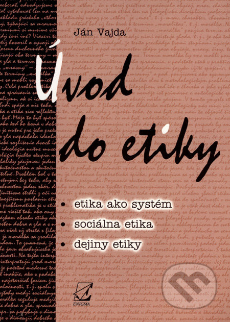 Úvod do etiky (Etika ako systém, sociálna etika, dejiny etiky) - kniha z kategorie Etika