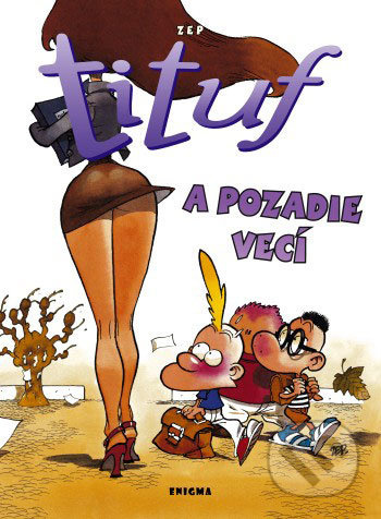 Tituf a pozadie vecí - ZEP - kniha z kategorie Komiksy