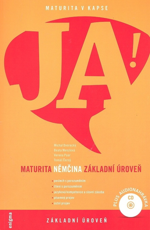 JA! Maturita - Němčina: Základní úroveň - Michal Dvorecký, Beata Menzlová, Verena Paar, Tomáš Černý - kniha z kategorie Jazykové učebnice a slovníky