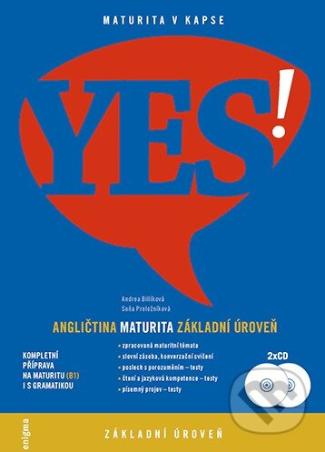 YES! Angličtina - maturita - základní úroveň (B1) - Andrea Billíková, Soňa Kondelová - kniha z kategorie Jazykové učebnice a slovníky