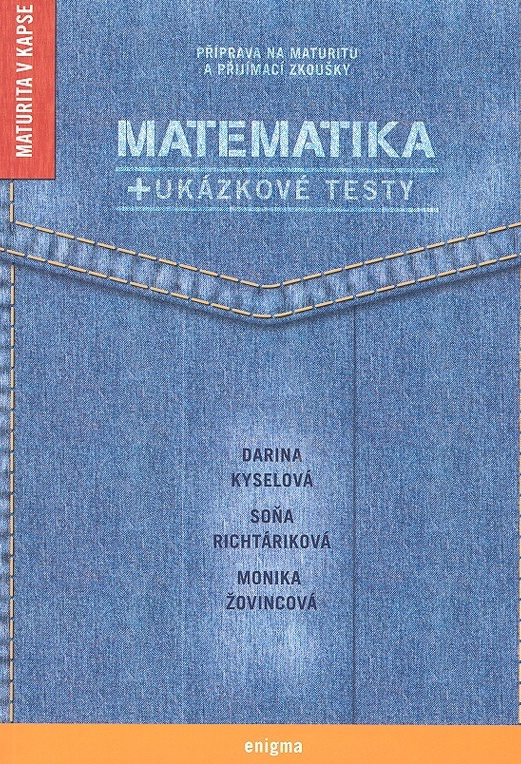 Matematika + ukázkové testy - Soňa Richtáriková, Darina Kyselová, Monika Žovincová - kniha z kategorie Gymnázia