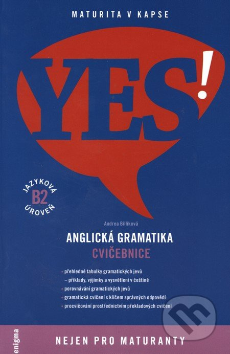 YES! Anglická gramatika - Cvičebnice (B2) - Andrea Billíková - kniha z kategorie Jazykové učebnice a slovníky