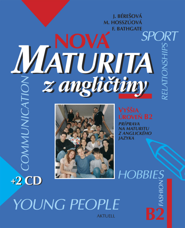 Nová maturita z angličtiny + 2 CD (úroveň B2) (Príprava na maturitu z anglického jazyka) - kniha z kategorie Střední školy
