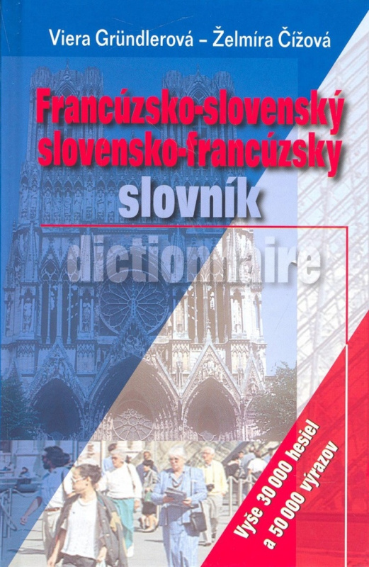 Francúzsko-slovenský a slovensko-francúzsky slovník - kniha z kategorie Jazykové učebnice a slovníky