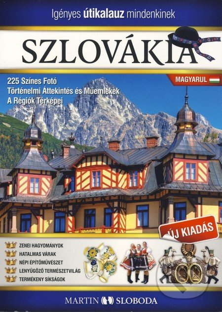 Szlovákia kepes útikalauz magyarul - Martin Sloboda - kniha z kategorie Průvodci