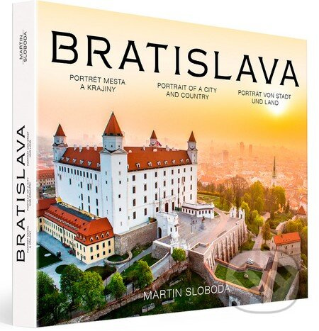 Bratislava – Portrét mesta a krajiny - Martin Sloboda - kniha z kategorie Mapy a cestování