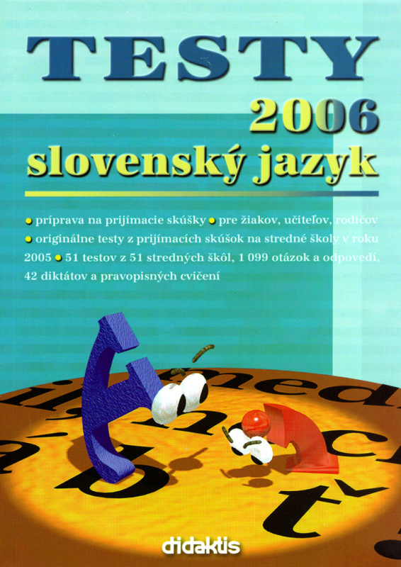 Testy 2006 slovenský jazyk (Príprava na prijímacie skúšky na stredné školy) - kniha z kategorie Střední školy