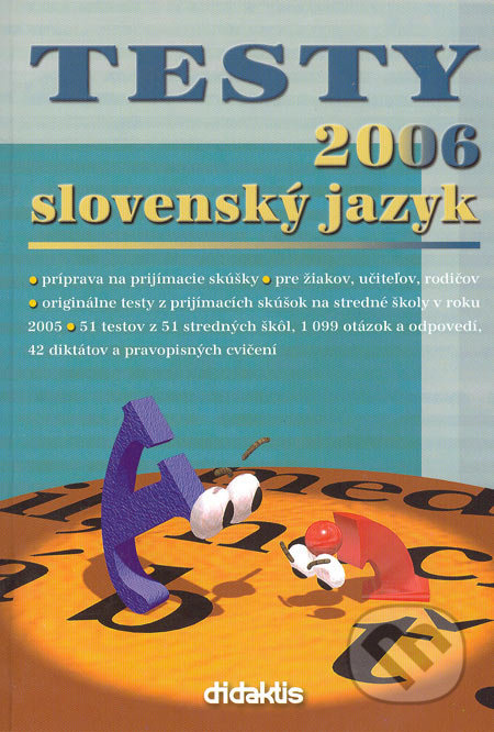 Testy 2006 slovenský jazyk (Príprava na prijímacie skúšky na stredné školy) - kniha z kategorie Střední školy